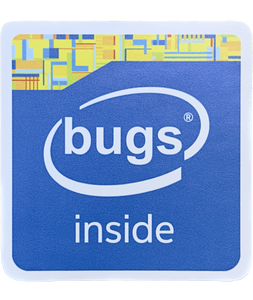 ‘Bugs Inside’ Intel x-Lake Sticker ( 3.0” x 3.1” )